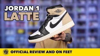 Air Jordan 1 'Latte' In Depth Review and On Feet!