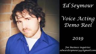 Ed Seymour 2019 Voice Acting Demo Reel