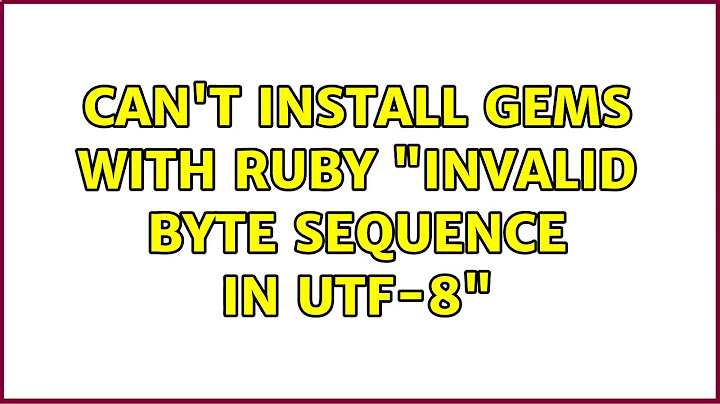 Ruby invalid utf 8 add to top of file utf năm 2024