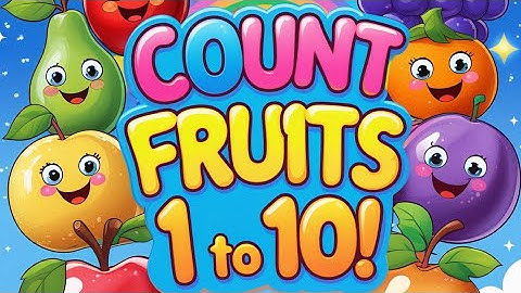 Counting 1 to 10 | Fruit Names Song for Kids | Learn and Sing|Kiddokube