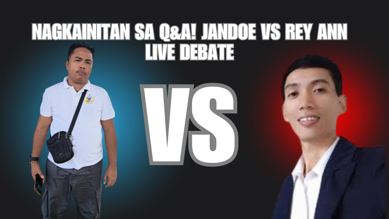 Nagkainitan sa Q&A! Jandoe vs Rey Ann Live debate