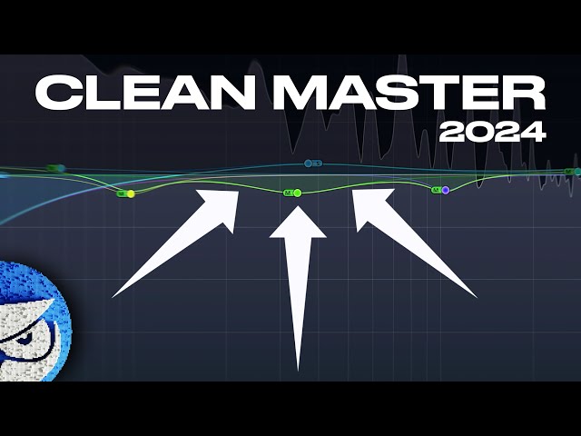 How to Make a Clean Master (2024) class=