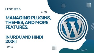 WordPress Backend Overview Part 2 | Managing Plugins, Themes, and More | Lecture 3 🔥