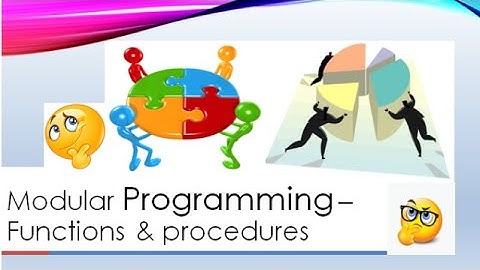 Pseudocode Development - Modular Programming (Function and Procedures)