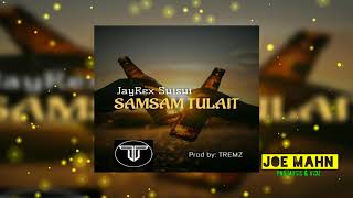 JayRex Suisui - Samsam Tulait