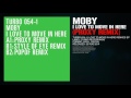 Moby - I Love To Move In Here (Proxy Remix)