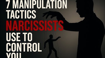 7 Manipulation Tactics Narcissists Use to Control You (And How to Spot Them)