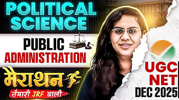 UGC NET Political Science | UGC NET Political Science Public Administration Marathon | UGC NET PYQs