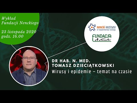Tomasz Dzieciątkowski „Wirusy i epidemie - temat na czasie”