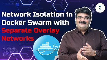 Ep 73/135 | Can We Achieve True Network Isolation with Separate Overlay Networks in Docker Swarm?