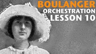Orchestration Lesson Lili Boulanger, Part 10