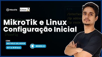 MikroTik e Linux: Configuração Básica Inicial!!