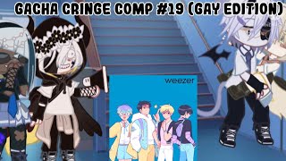 Gacha Cringe Comp #19 (Gay Edition)