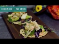 The Recipe Show by Rattan Direct - Gluten-Free Fish Tacos