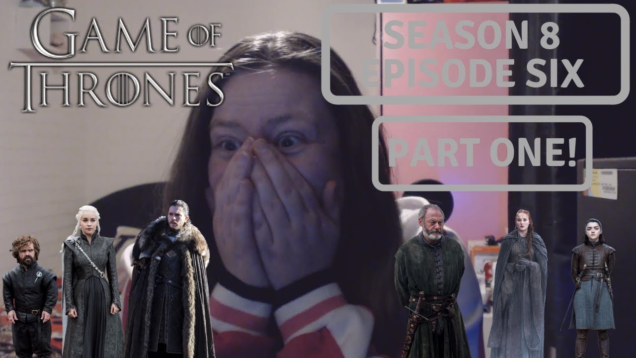 GAME OF THRONES THE FINAL EPISODE REACTION PART 1 YouTube