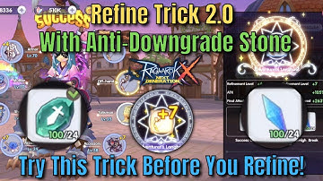 Refine Trick 2.0 | Anti-Downgrade Refine Stone | High Success - Ragnarok X Next Generation [ROX]