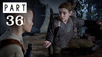 The Last Of Us 2 Walkthrough Gameplay Part - 36