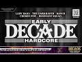 Decade of early hardcore live stream  13062020