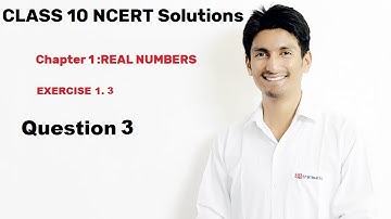 NCERT Solution Class 10(CBSE)Chapter 1 Real Numbers Maths Exercise 1.3 Question 3(PART iii) in Hindi