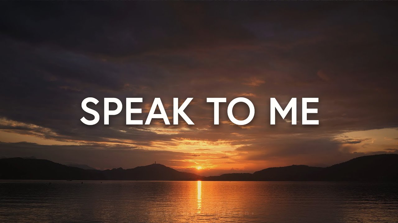 Speak to Me (Lyrics) – Kathryn Scott ft. Martin Smith