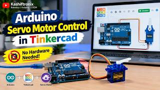 Arduino Servo Motor Control in Tinkercad – No Hardware Needed!