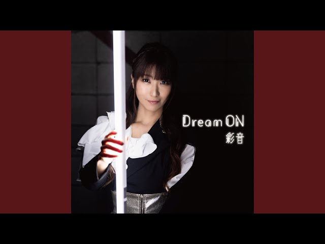 彩音 - Dream ON