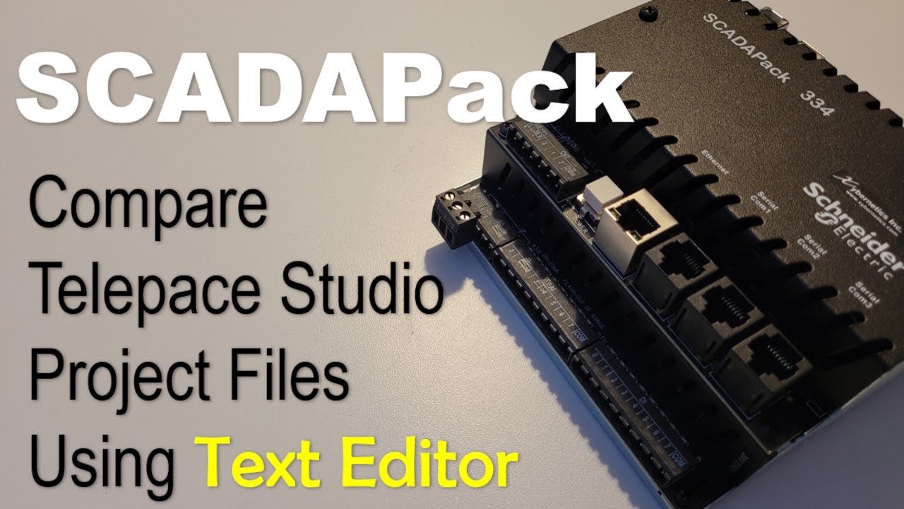 Compare Two Telepace Studio Files For SCADAPack Using A Text Editor ...