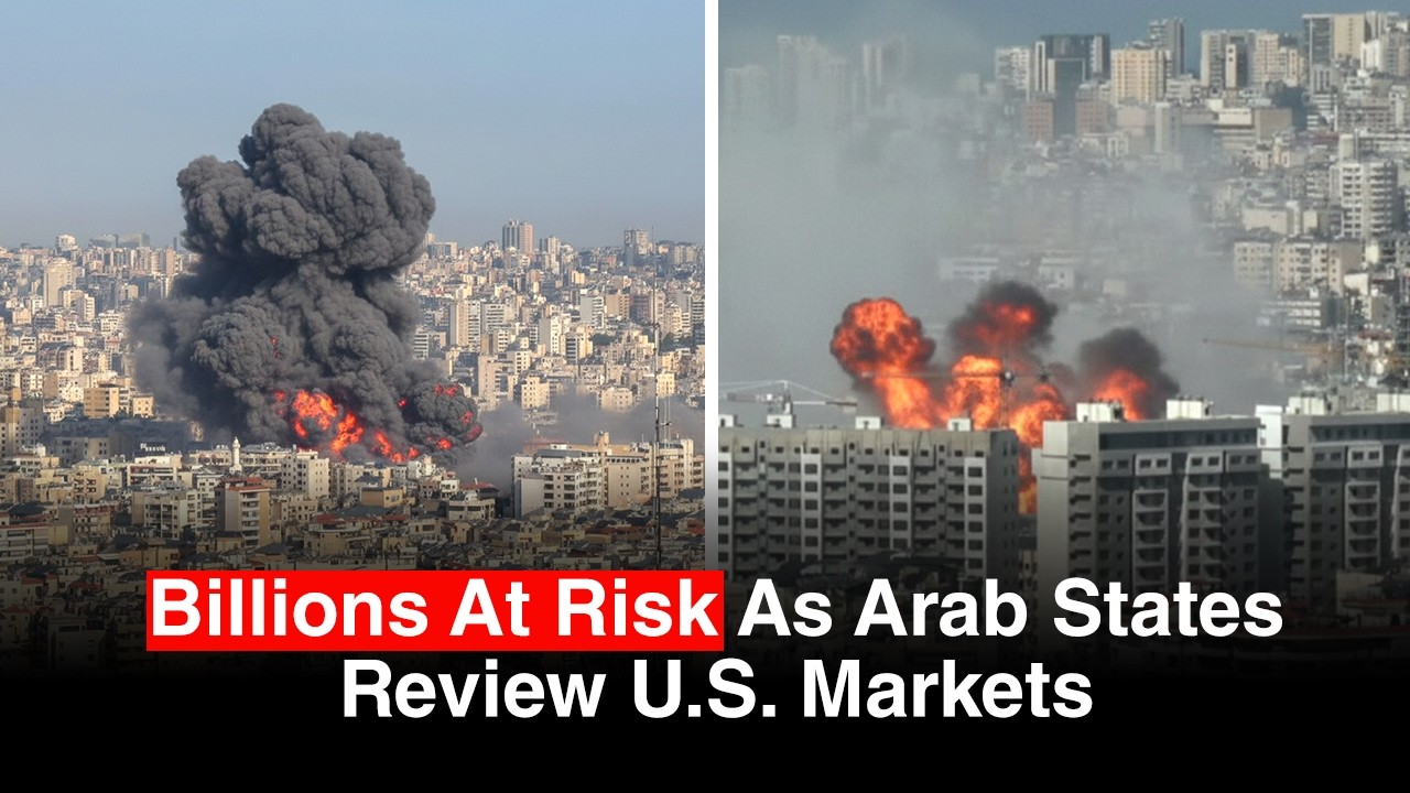 Arab Nations Consider Withdrawing Billions From U.S. Markets Over Iran Conflict Fallout?