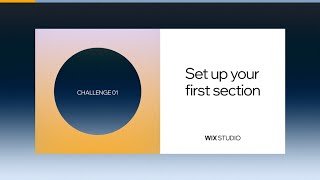 Challenge 1: Set up your first section with Wix Studio