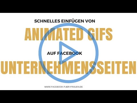 So bettest Du animierte GIFs auf Facebook Unternehmensseiten ein