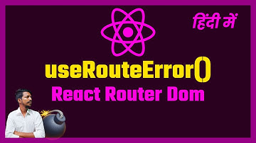 🆕 Real World Application of useRouteError() Hook | React Router DOM 6.10 | 2023  हिंदी में