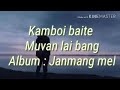 Kamboi baite muvan laibang