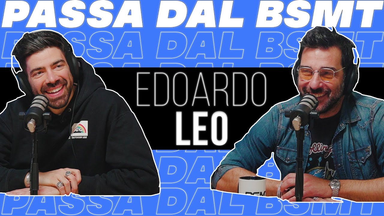 IL CINEMA CHE CI PIACE! EDOARDO LEO passa dal BSMT!