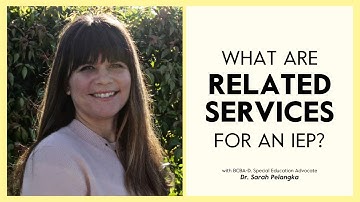 What Are Related Services for an IEP?