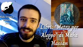 Libri: “Metro per Aleppo” di Maha Hassan