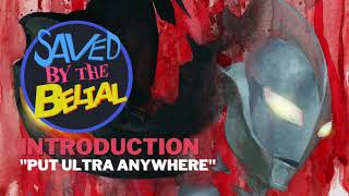 Download Lagu Saved by the Belial: Introduction "Put Ultra Anywhere" Download Lagu Saved by the Belial: Introduction "Put Ultra Anywhere"
