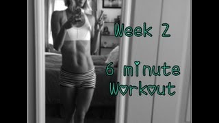 6 Minute WORKOUT! Week 2