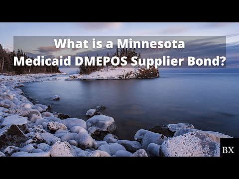 What is a Minnesota Medicaid DMEPOS Supplier Bond?