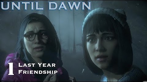 Until Dawn -  Let