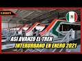 ASI AVANZO EL TREN INTERURBANO EN ENERO 2021