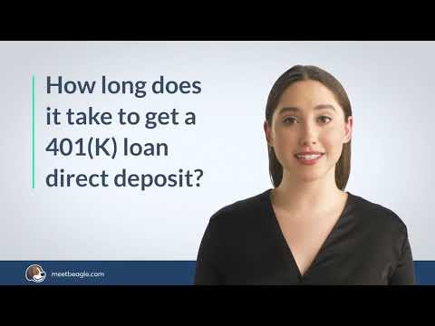 How Long Does It Take To Get A 401(K) Loan Direct Deposit?