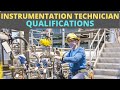 Instrumentation Technician Qualifications [US &amp; UK Job Markets]