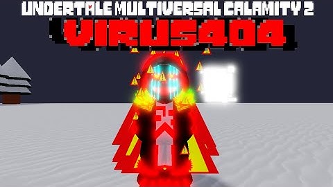Virus404 showcase [Undertale Multiversal Calamity 2]