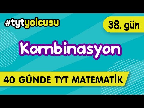 KOMBİNASYON (38/40) |  TYT Uçuş Kampı  #2022yolcusu  |  ŞENOL HOCA