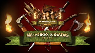 PROGRAMA TIBIANO #2014 - MELHORES JOGADAS DO ANO