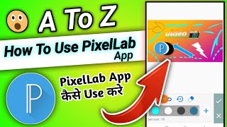 How To Use PixelLab App  PixelLab App Kaise Use Kare  pixellab 