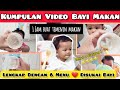KUMPULAN VIDEO BAYI MAKAN LAHAP, VIDEO BAYI 1 JAM FULL @KeluargaR.I  #videobayi #mpasi