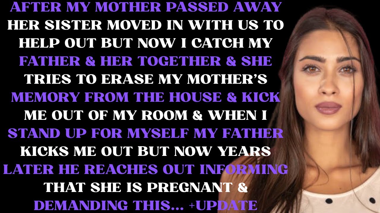 After my mother passed away her sister moved in with us to help out but now I catch my father &