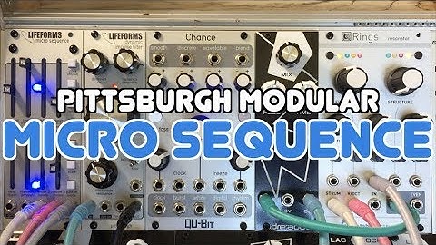 Pittsburgh Modular - Micro Sequence Tutorial