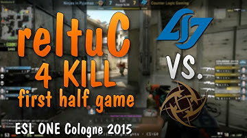 CS:GO NIP vs. CLG - reltuC 4 kill!  - ESL ONE cologne 2015